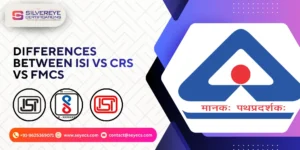 Difference Between ISI vs CRS vs FMCS