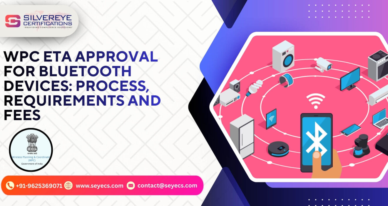 WPC ETA Approval for Bluetooth Devices