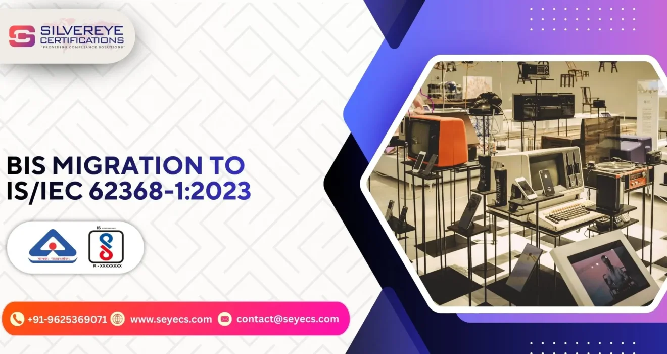 BIS Migration to IS/IEC 62368-1 2023